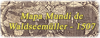Mapa Mundi Waldseemuller
